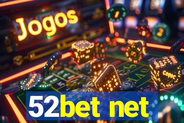 52bet net